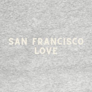 San Francisco Love T-Shirt